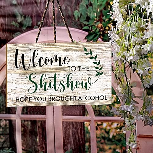 Добре дошли На Дървена табелка с надпис Shitshow - Alcohol Shitshow, Стенни Знак на врати в провинциален стил (14 x 7,8), Дървена