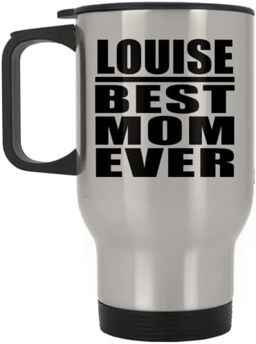 Дизайнсифи Луиз най-Добрата Майка На света, Сребърен Пътна Чаша 14 грама, на Изолиран Чаша от Неръждаема Стомана, Подаръци за Рожден Ден,