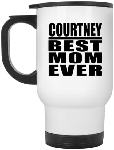 Дизайнсифи Кортни най-Добрата Майка На света, Бяла Пътна Чаша 14 грама, на Изолиран Чаша от Неръждаема Стомана, Подаръци за Рожден