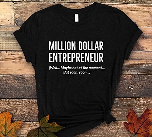 Риза Предприемач на един Милион Долара, Риза Собственик на Малък Бизнес, Дамски Бизнес Риза, Подарък за Бизнесмен