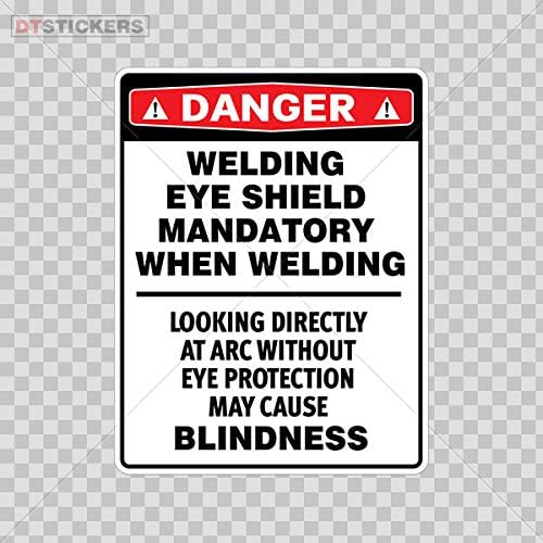 Винилови стикери с надписи Опасна заваряване Защитната маска за очите е задължителна При заваряване, когато търсите директно