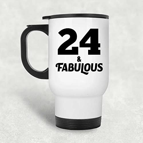 Designsify 24th Birthday 24 & Fabulous, Бяла Пътна 14 унция Чаша От Неръждаема Стомана, Изолиран Чаша, Подаръци за рожден Ден, Годишнина, Коледа, Деня на Бащи и Майки