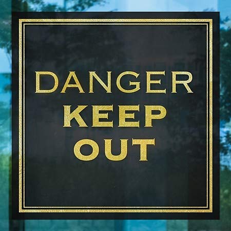 CGSignLab | Верига за прозорци Danger Keep Out - Classic Gold | 12 x12