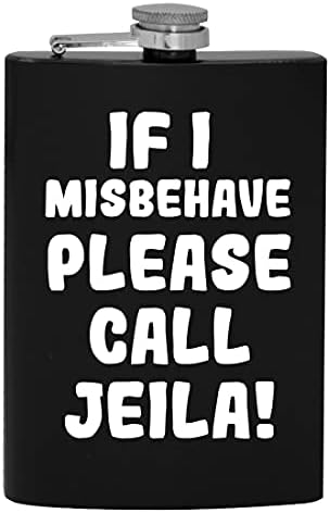 Ако аз ще се държат зле, моля, обадете се Jeila - фляжка за алкохол обем 8 грама