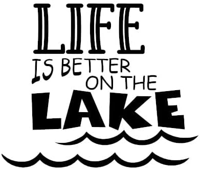 Стикер Life is Better On The Lake от Check Custom Design - различни цветове и размери