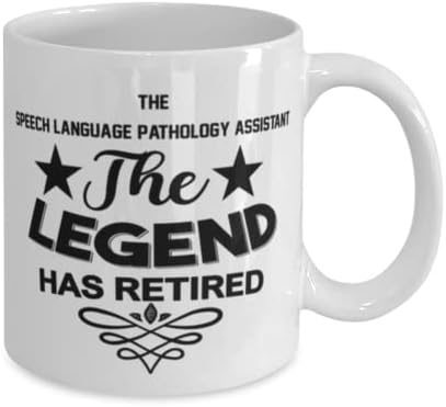 Чаша за Асистент по патология на речта и езика, Легендата се пенсионирах, на Новост, на Уникални Идеи за Подаръци за Асистент по патология