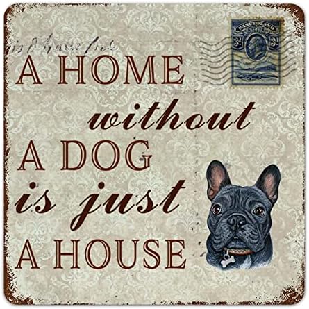 Забавна Метална Лидице Табела с Куче Къща Без Куче-това е просто Къща, френски Булдог, Отпечатъци от Кучешки Лапи, Табела с Саркастической