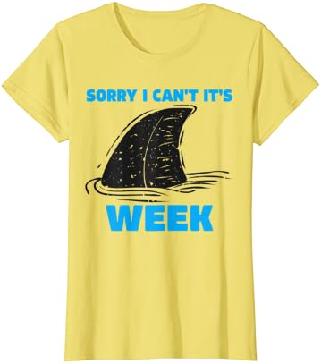Съжалявам, аз не Мога, Това е Седмицата, Забавна Акула Съжалявам, аз не Мога, Това е Седмицата Тениска