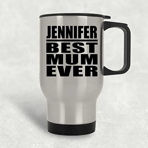 Дизайнсифи Дженифър най-Добрата Майка На света, Сребърен Пътна Чаша 14 грама, на Изолиран Чаша от Неръждаема Стомана, Подаръци за Рожден