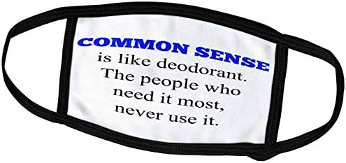 3дРоуз Ксандер Смешни цитати - Здравият разум ми Харесва Дезодоранту, хората, които се нуждаят от повече място, те не се ползват - Маска за лице (fm_224391_2)