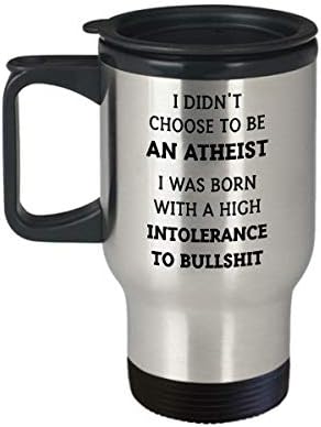 Пътна чаша с изолация Смешни Atheist на 14 унции - Аз не съм избирал да бъде атеист. - Уникален Вдъхновяващи Подарък под формата